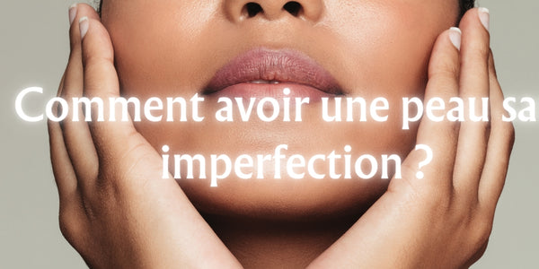 Peau sans imperfection