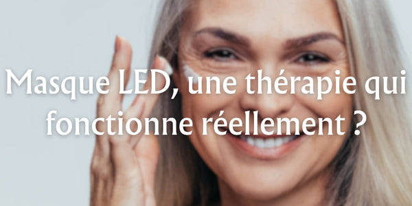 Masque led, une thérapie qui fonctionne réellement  ?